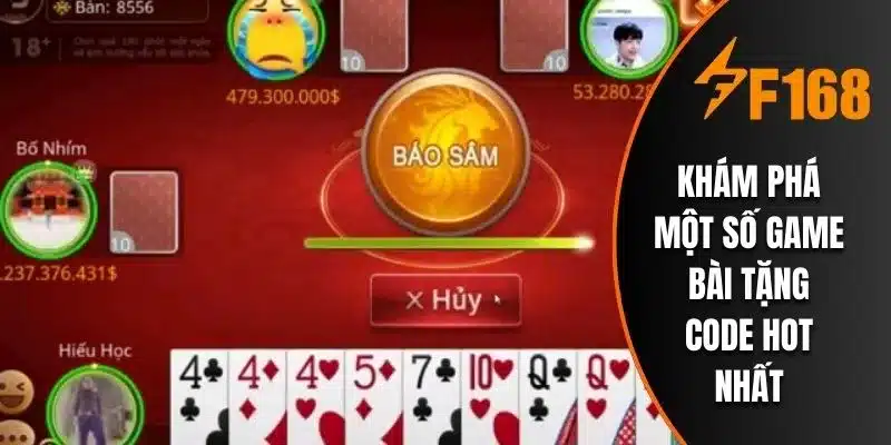 Khám phá một số game bài tặng code hot nhất