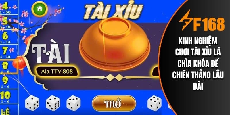 Kinh nghiệm chơi tài xỉu là chìa khóa để chiến thắng lâu dài