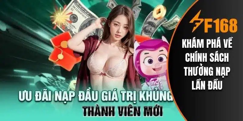 F168 Tặng Thưởng Nạp Lần Đầu - Nhận Ưu Đãi Cực Khủng