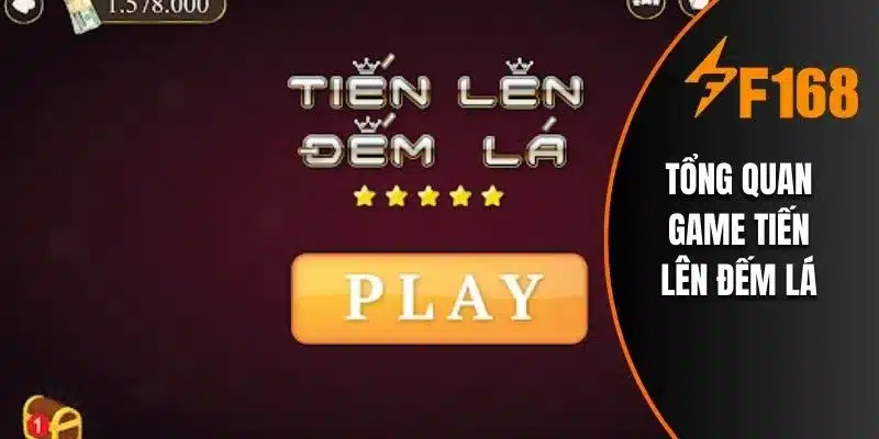 Tổng quan game tiến lên đếm lá
