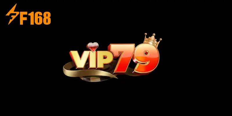 Link Tải VIP79 - Tổng Hợp Link Chuẩn Và An Toàn Từ F168